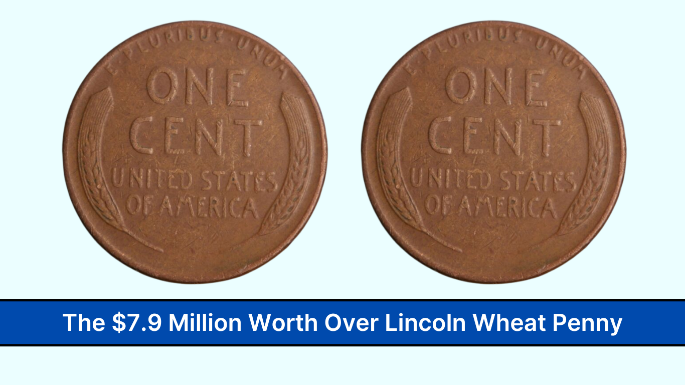 The $7.9 Million Worth Over Lincoln Wheat Penny